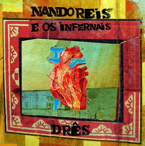 [Nando Reis e Os Infernais] Dr&ecirc;s