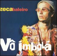 [Zeca Baleiro] V&ocirc; Imbol&aacute;