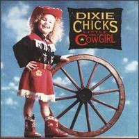 [Dixie Chicks] Little Ol' Cowgirl