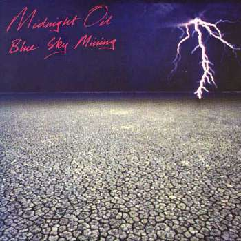 [Midnight Oil] Blue Sky Mining