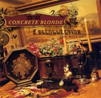 [Concrete Blonde] Recollection: The Best Of Concrete Blonde