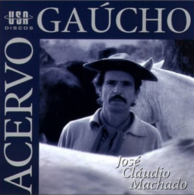 [José Cláudio Machado] Acervo Ga&uacute;cho