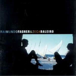 [Raimundo Fagner] Fagner & Zeca Baleiro
