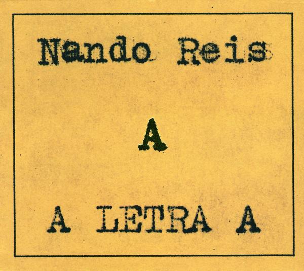 [Nando Reis] A Letra A