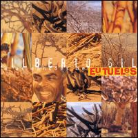 [Gilberto Gil] As Can&ccedil;&otilde;es de Eu Tu Eles