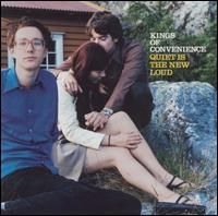 [Kings Of Convenience] Quiet Is The New Loud